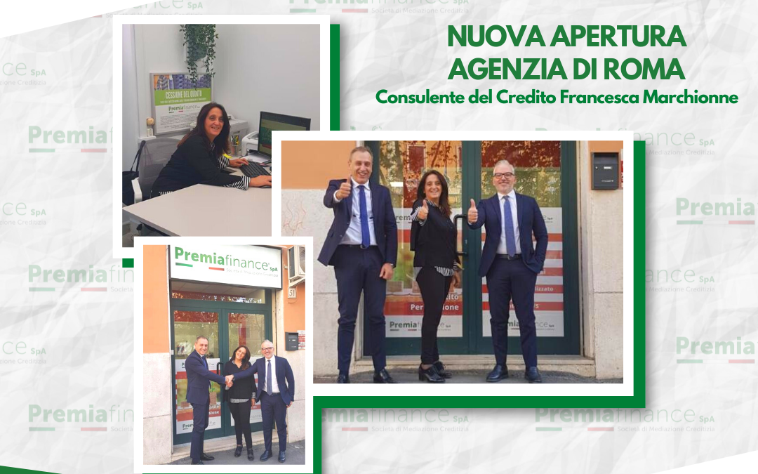 Premia Finance SpA, si amplia la Rete Commerciale: nuova apertura a Roma