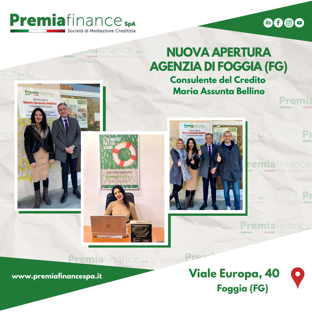 Premia Finance SpA, si amplia la Rete Commerciale: nuova apertura a Foggia.