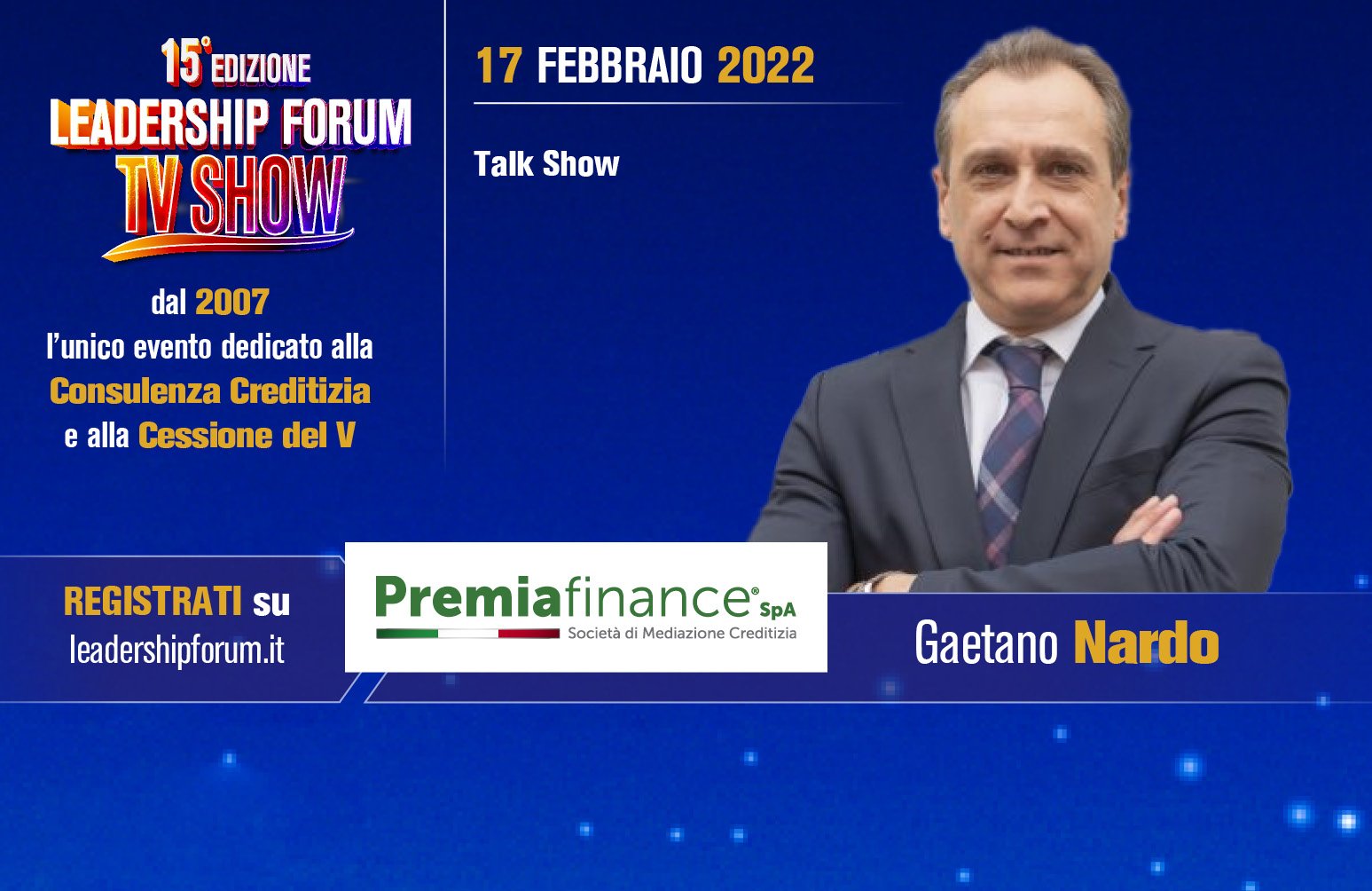 Premia Finance al Leadership Forum TvShow: Gaetano Nardo sul futuro delle reti di mediazione